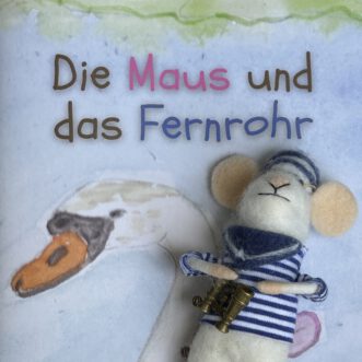 „Die Maus und das Fernrohr“ von Susanne Wilhelm